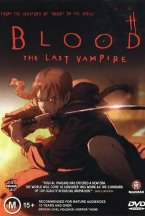 Смотреть Кровь: Последний вампир онлайн