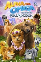 Смотреть Альфа и Омега: Путешествие в медвежье королевство онлайн