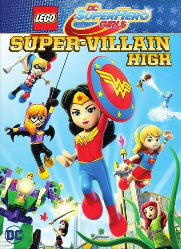 Смотреть Lego DC Super Hero Girls: Super-Villain High онлайн