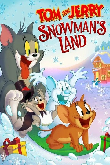 Смотреть Tom and Jerry: Snowman's Land онлайн